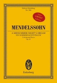 Mendelssohn: A Midsummer Night's Dream Opus 61 (Study Score) published by Eulenburg